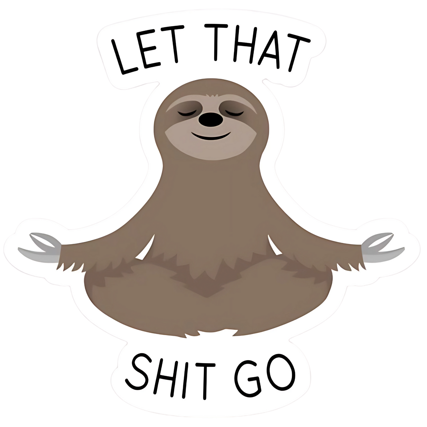 Let That Sh*t Go - Redline Graphics UK