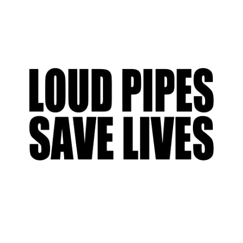 Loud Pipes Save Lives - Redline Graphics UK