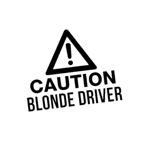 Caution Blonde Driver - Redline Graphics UK
