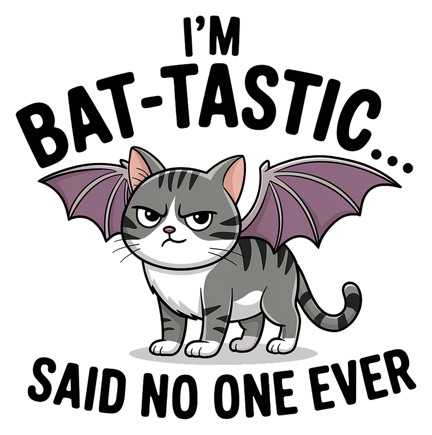 I'm Bat-Tastic... Said No One Ever - Redline Graphics UK