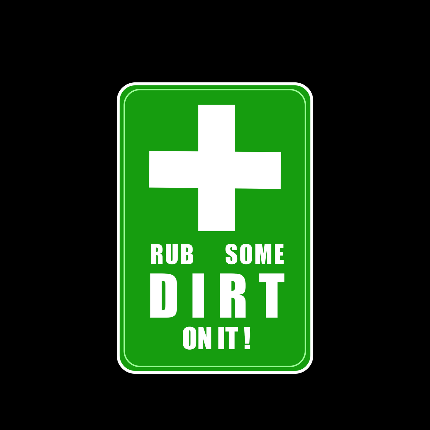 Rub Some Dirt On It - Redline Graphics UK