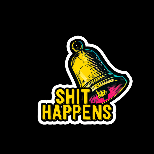 Sh*t Happens - Redline Graphics UK