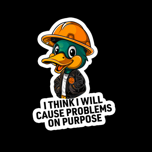 I Think I Will Cause Problems On Purpose - Redline Graphics UK